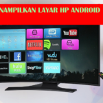 Cara nyambungin hp ke tv