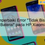 Baterai tidak xiaomi saja mengganti dengan cara mengatasi cukup penuh