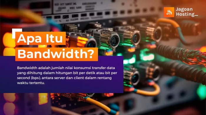 Apa yg dimaksud dengan bandwidth