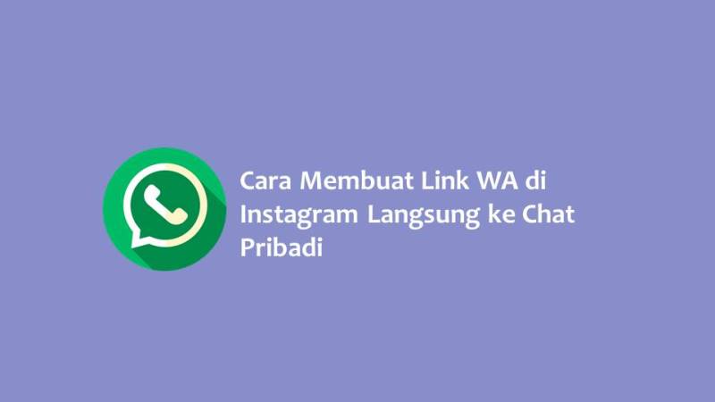 Cara membuat link wa di instagram