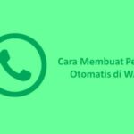 Cara membuat pesan otomatis di wa