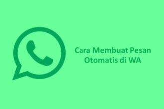 Cara membuat pesan otomatis di wa