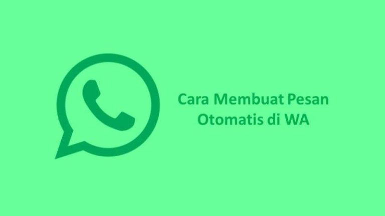 Cara membuat pesan otomatis di wa