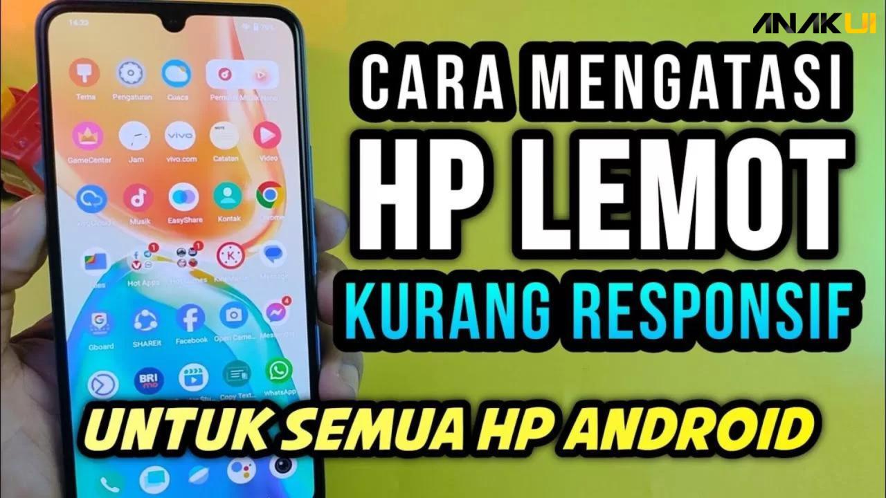 Cara mengatasi hp lemot