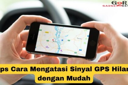 Penyebab sinyal gps sering hilang