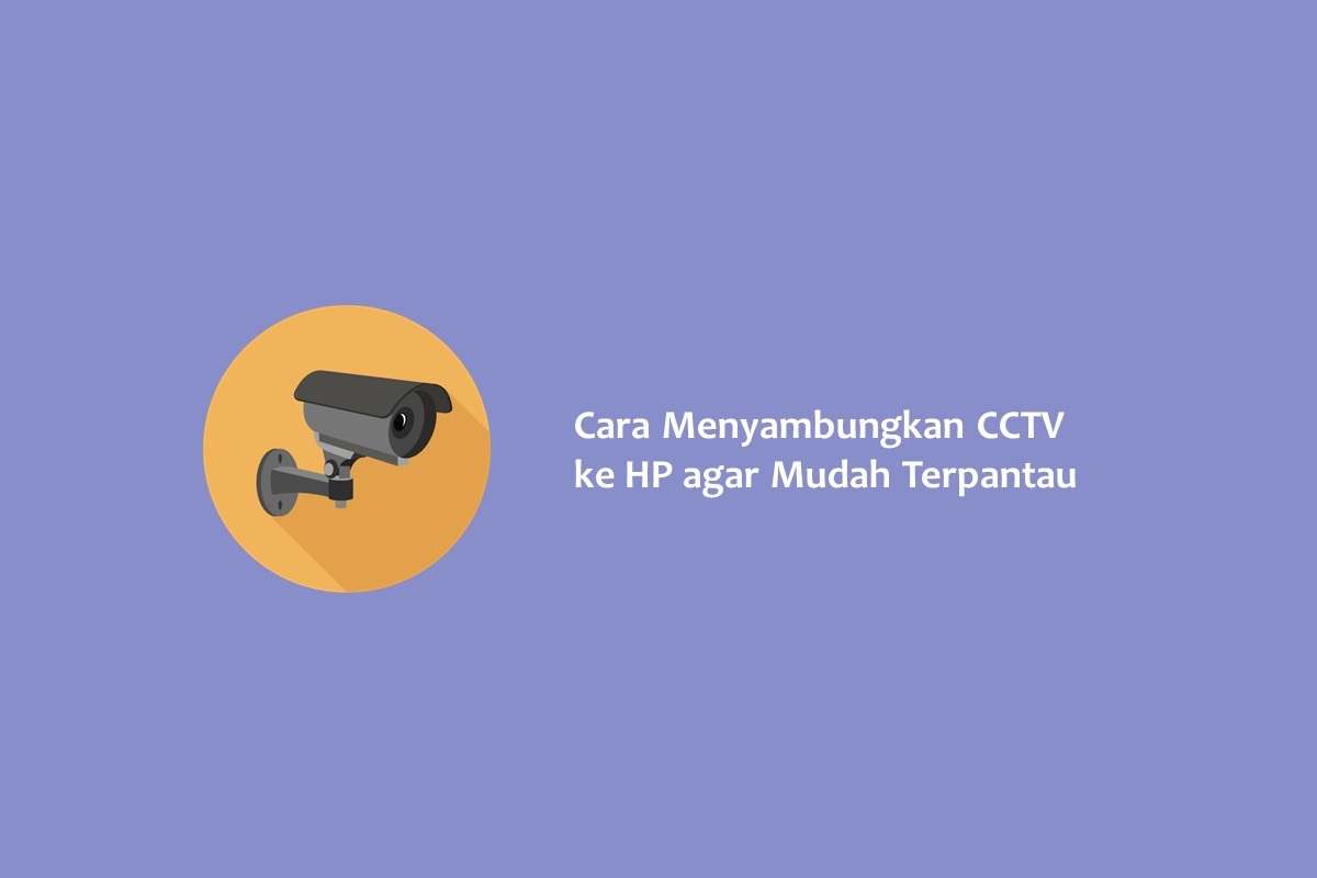 Cara pasang cctv di hp