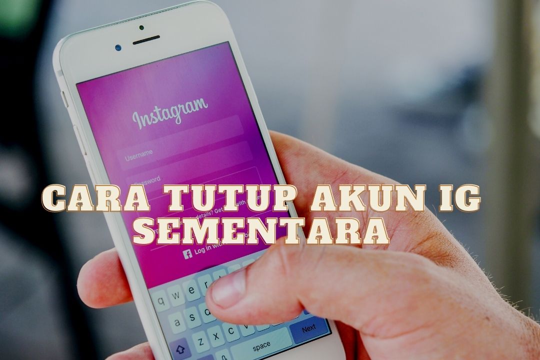 Cara tutup akun ig sementara lewat hp