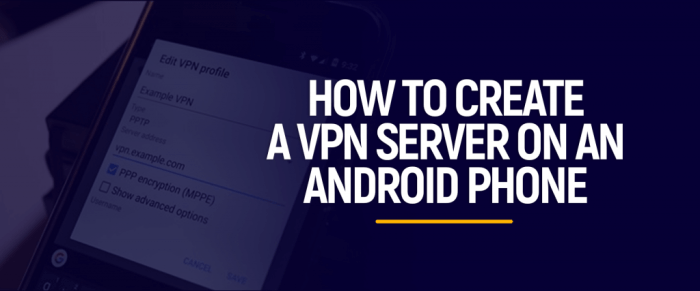 Cara membuat vpn sendiri di android