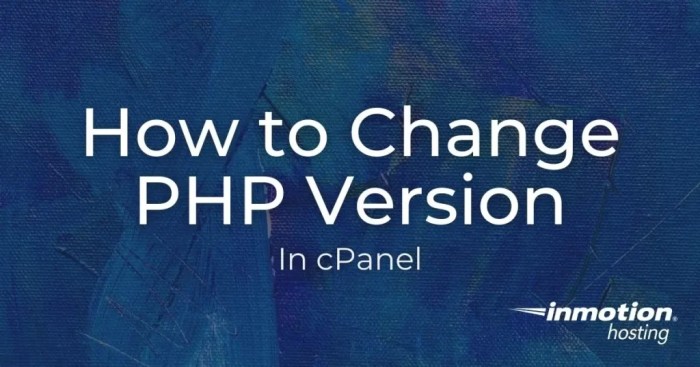 Cara mengganti versi php di cpanel