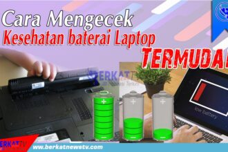 Cara mengecek baterai laptop masih bagus atau tidak