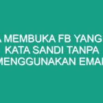 Cara membuka fb yang lupa nomor telepon