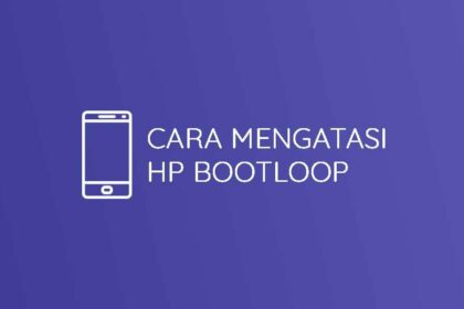 Cara memperbaiki hp mentok di logo