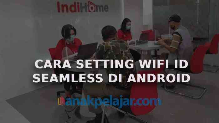 Cara setting wifi id seamless di android