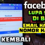 Cara membuka fb lupa kata sandi dan email