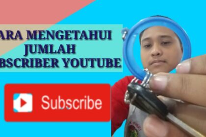 Cara mengetahui subscriber youtube