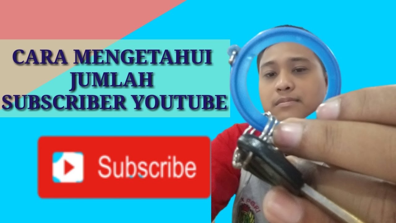 Cara mengetahui subscriber youtube