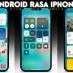 Cara merubah tampilan android menjadi iphone sepenuhnya tanpa aplikasi