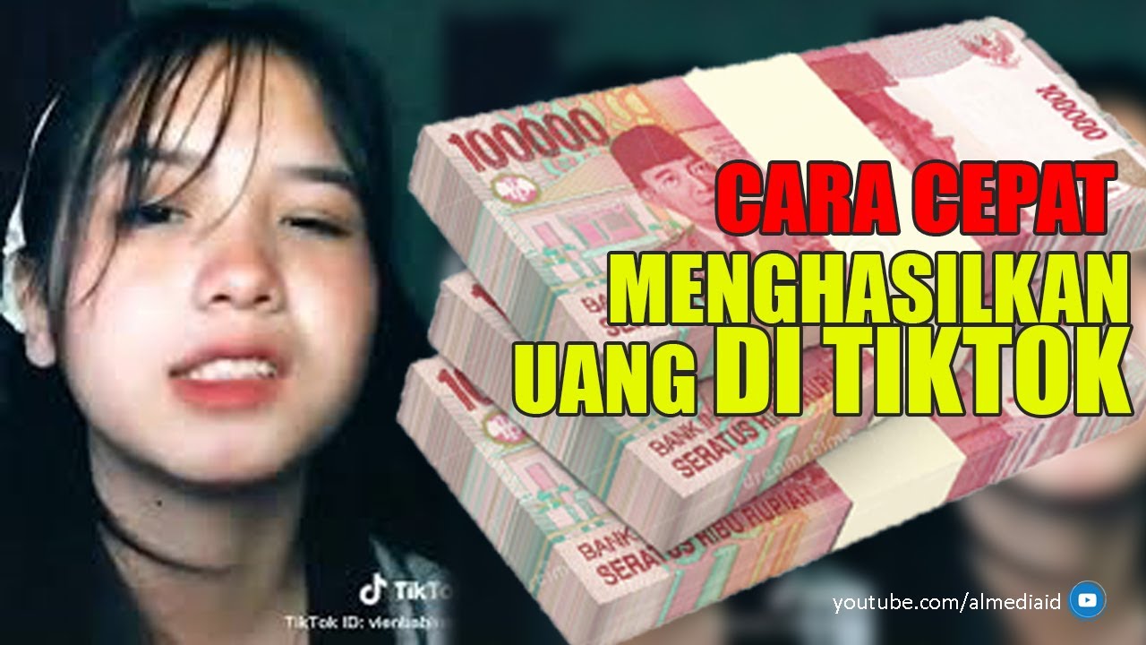 Cara mendapatkan uang di tiktok