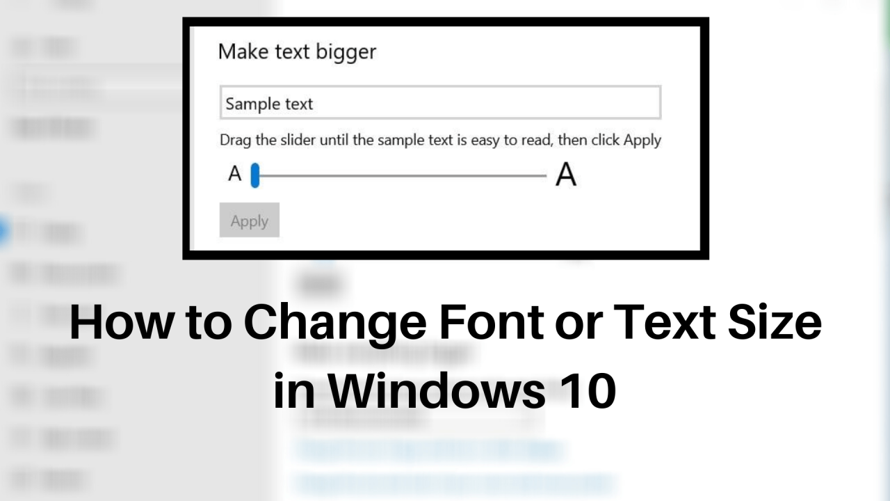 Cara memperbesar font di windows 10