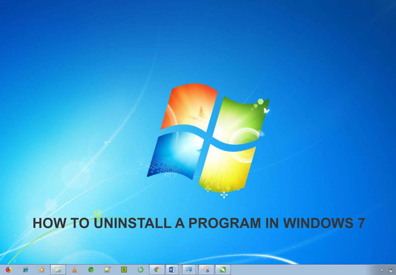 Cara uninstall aplikasi di laptop windows 7