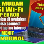 Cara mengatasi laptop windows 10 yang tidak bisa connect wifi