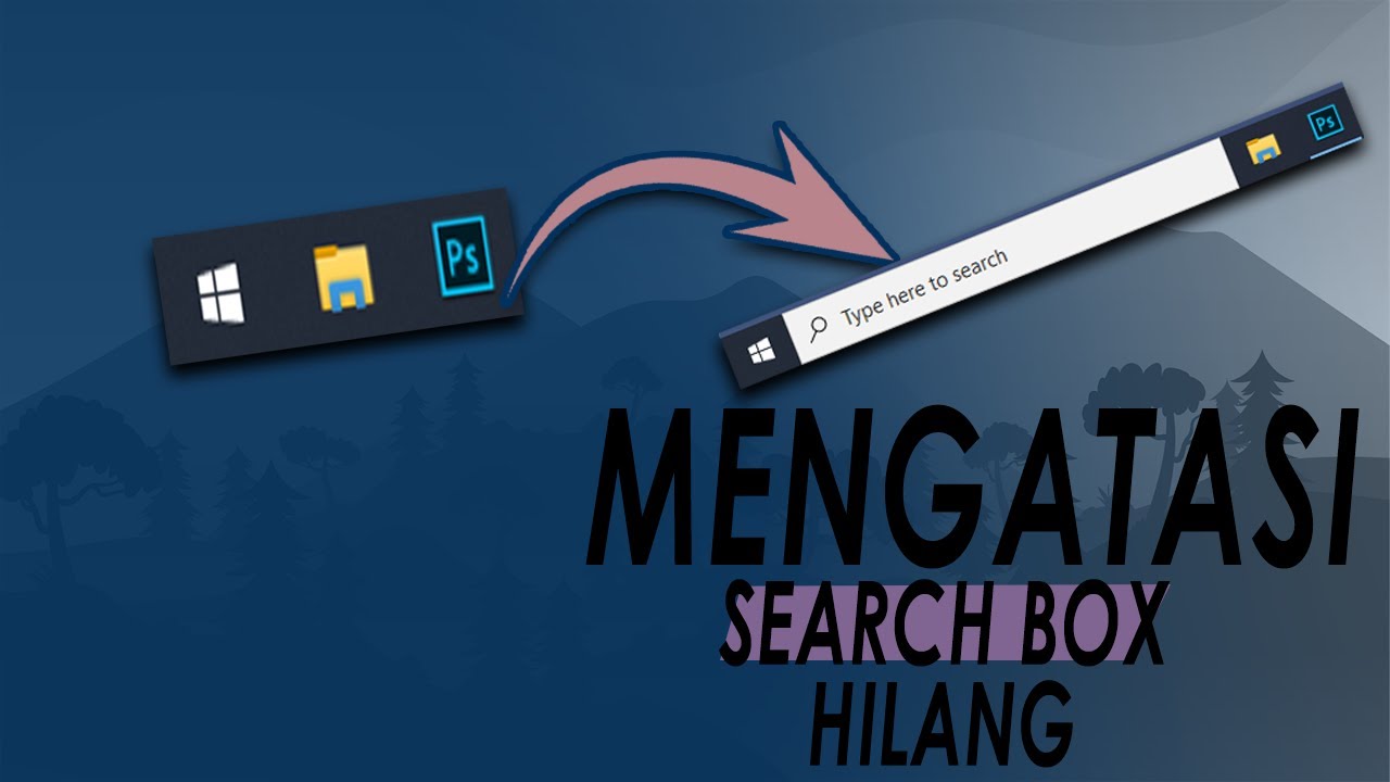 Cara menampilkan search box di windows 10